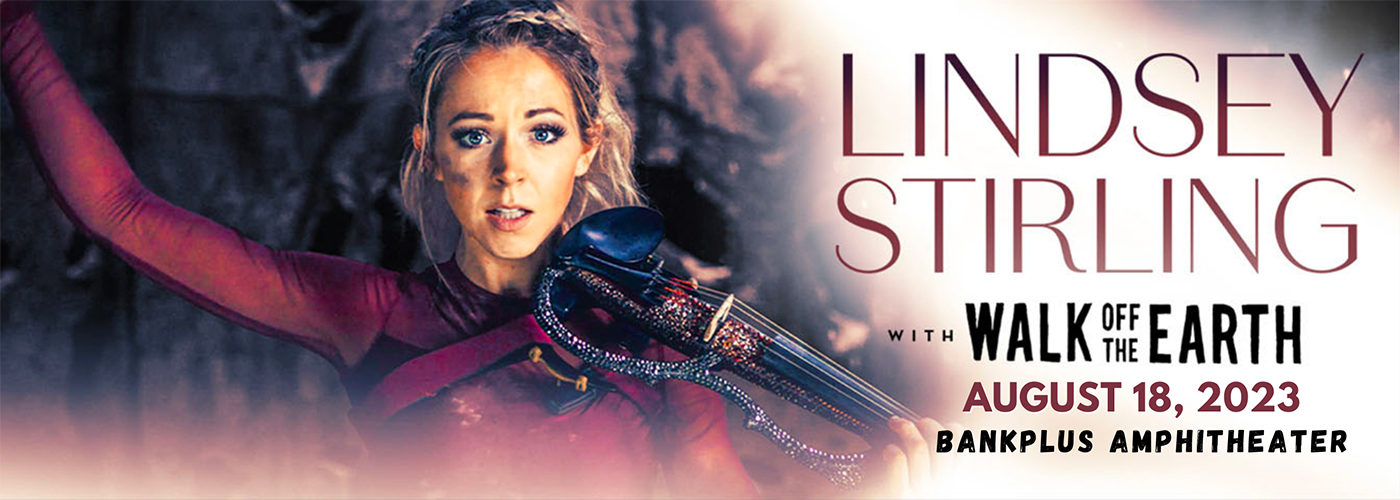 Lindsey Stirling & Walk off The Earth at BankPlus Amphitheater