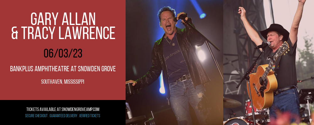 Gary Allan & Tracy Lawrence at BankPlus Amphitheater tickets Gary Allan & Tracy Lawrence at BankPlus Amphitheater