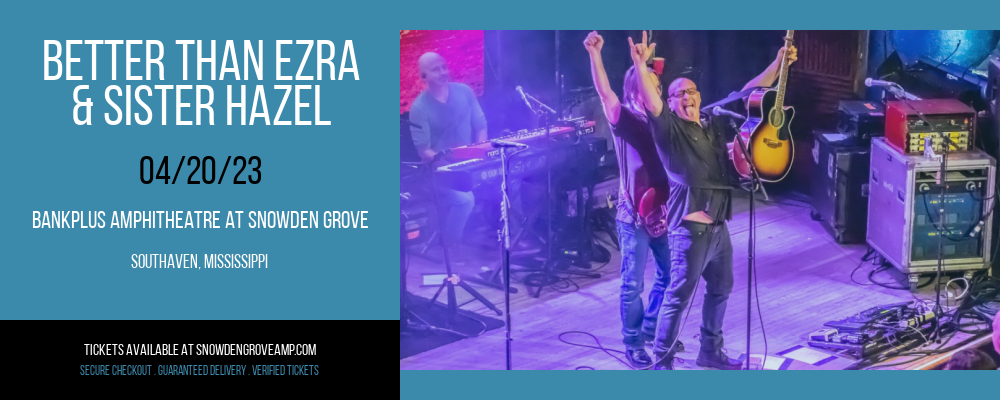 Better Than Ezra & Sister Hazel at BankPlus Amphitheater