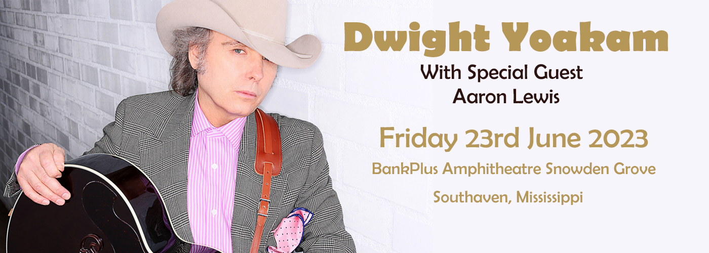 Dwight Yoakam at BankPlus Amphitheater